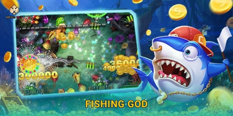Fishing God hấp dẫn – Trở thành vị thần đại dương tại Sb365 1 Fishing God hấp dẫn – Trở thành vị thần đại dương tại Sb365