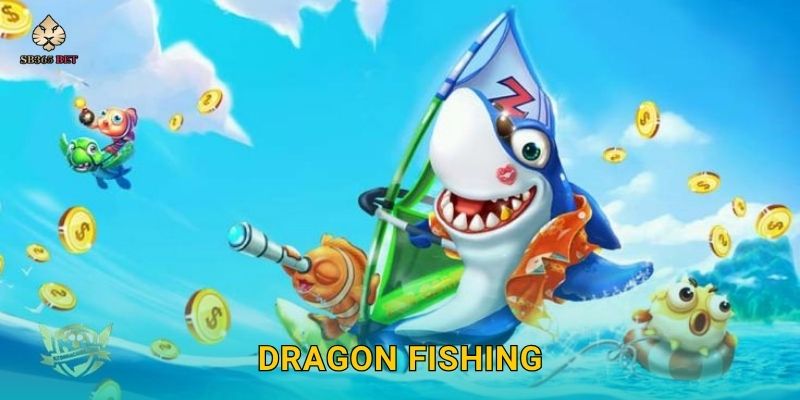 Dragon Fishing huyền bí – Săn rồng đại dương tại Sb365 1 Dragon Fishing huyền bí – Săn rồng đại dương tại Sb365
