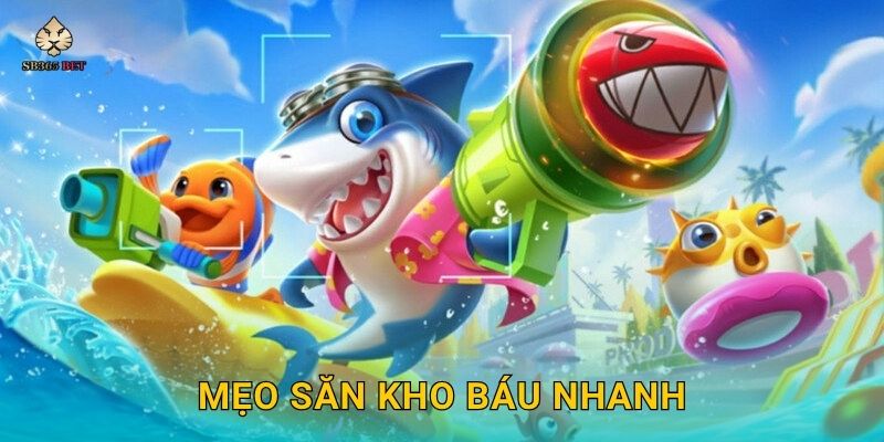Treasure Fishing bí ẩn – Săn kho báu đại dương tại Sb365 3 Mẹo săn kho báu nhanh