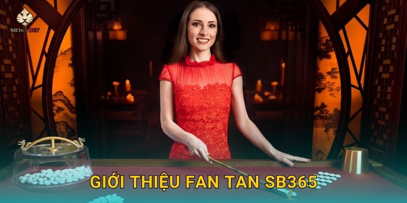 Fan Tan cổ điển – Trò chơi may mắn thuần túy tại Sb365 2 Giới thiệu Fan Tan Sb365