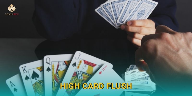 High Card Flush thú vị – Cơ hội thắng lớn cho người mới tại Sb365 1 High Card Flush thú vị – Cơ hội thắng lớn cho người mới tại Sb365