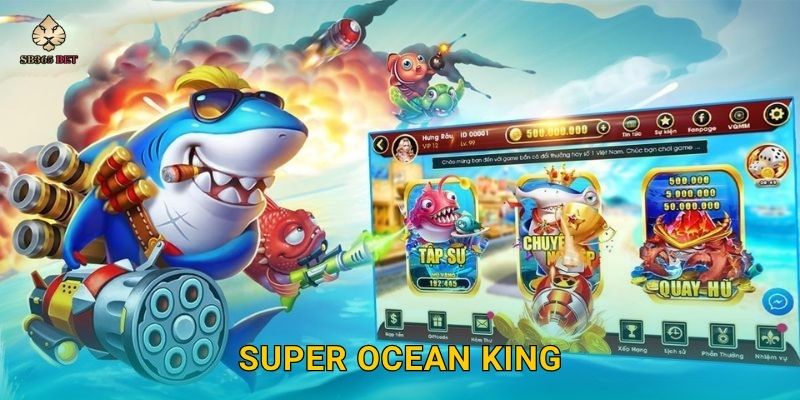 Super Ocean King sinh động – Cuộc săn thưởng hấp dẫn tại Sb365 1 Super Ocean King sinh động – Cuộc săn thưởng hấp dẫn tại Sb365