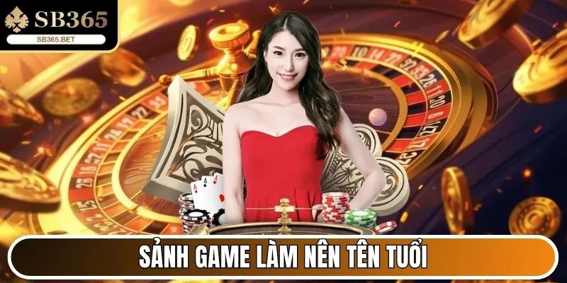 Sb365 - Nhà Cái Trực Tuyến Uy Tín Dẫn Đầu Thị Trường 2025 31 Sảnh game làm nên tên tuổi cho thương hiệu Sb365